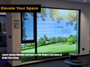 Elevate Your Space: Luxury Custom Windows and Doors for the Modern Irish Home At Bright Vista Group